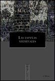 ESPAÑAS MEDIEVALES, LAS | 9788484321545 | VARIOS | Llibreria L'Illa - Llibreria Online de Mollet - Comprar llibres online
