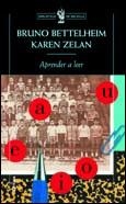 APRENDER A LEER | 9788484322283 | BETTELHEIM, BRUNO / ZELAN, KAREN | Llibreria L'Illa - Llibreria Online de Mollet - Comprar llibres online
