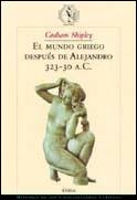 MUNDO GRIEGO DESPUES DE ALEJANDRO, EL | 9788484322306 | SHIPLEY, GRAHAM | Llibreria L'Illa - Llibreria Online de Mollet - Comprar llibres online