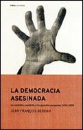 DEMOCRACIA ASESINADA | 9788484323112 | BERDAH, JEAN FRANÇOIS | Llibreria L'Illa - Llibreria Online de Mollet - Comprar llibres online