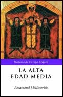 ALTA EDAD MEDIA, LA | 9788484323853 | MCKITTERICK, ROSAMOND | Llibreria L'Illa - Llibreria Online de Mollet - Comprar llibres online