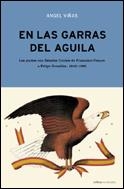 EN LAS GARRAS DEL AGUILA | 9788484324775 | VIÑAS, ANGEL | Llibreria L'Illa - Llibreria Online de Mollet - Comprar llibres online