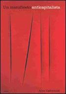 MANIFIESTO ANTICAPITALISTA, UN | 9788484324829 | CALLINICOS, ALEX | Llibreria L'Illa - Llibreria Online de Mollet - Comprar llibres online