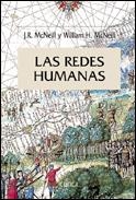 REDES HUMANAS, LAS | 9788484325093 | MCNEILL, J.R. / MCNEILL, WILLIAM H. | Llibreria L'Illa - Llibreria Online de Mollet - Comprar llibres online