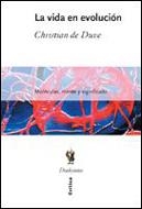 VIDA EN EVOLUCION, LA | 9788484325406 | DE DUVE, CHRISTIAN | Llibreria L'Illa - Llibreria Online de Mollet - Comprar llibres online
