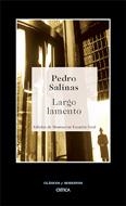 LARGO LAMENTO | 9788484325604 | SALINAS, PEDRO | Llibreria L'Illa - Llibreria Online de Mollet - Comprar llibres online