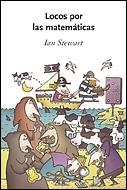 LOCOS POR LAS MATEMATICAS | 9788484326175 | STEWART, IAN | Llibreria L'Illa - Llibreria Online de Mollet - Comprar llibres online