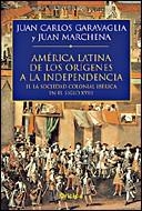 HISTORIA DE AMERICA LATINA, VOL.2 : DE LOS ORIGENES A LA... | 9788484326533 | GARAVAGLIA, JUAN CARLOS : MARCHENA, JUAN | Llibreria L'Illa - Llibreria Online de Mollet - Comprar llibres online