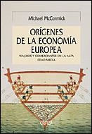 ORIGENES DE LA ECONOMIA EUROPEA | 9788484326168 | MCCORMICK, MICHAEL | Llibreria L'Illa - Llibreria Online de Mollet - Comprar llibres online