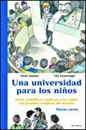 UNIVERSIDAD PARA NIÑOS 3, UNA | 9788484326786 | JANSSEN, ULRICH / ULLA STEUERNAGEL | Llibreria L'Illa - Llibreria Online de Mollet - Comprar llibres online