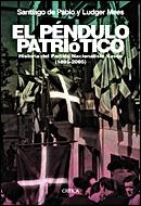 PENDULO PATRIOTICO, EL | 9788484326854 | PABLO, SANTIAGO DE / LUDGER MEES | Llibreria L'Illa - Llibreria Online de Mollet - Comprar llibres online
