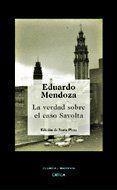 VERDAD SOBRE EL CASO SAVOLTA, LA | 9788484326670 | MENDOZA, EDUARDO | Llibreria L'Illa - Llibreria Online de Mollet - Comprar llibres online