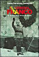 GENERAL FRANCO, EL | 9788484326908 | FERNANDEZ SANTANDER, CARLOS | Llibreria L'Illa - Llibreria Online de Mollet - Comprar llibres online
