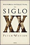 HISTORIA INTELECTUAL DEL SIGLO XX | 9788484328056 | WATSON, PETER | Llibreria L'Illa - Llibreria Online de Mollet - Comprar llibres online