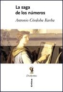 SAGA DE LOS NUMEROS, LA | 9788484327967 | CORDOBA BARBA, ANTONIO