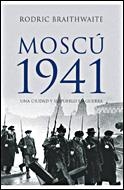 MOSCU 1941 | 9788484327523 | RODRIC BRAITHWAITE