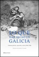 LO QUE HAN HECHO EN GALICIA | 9788484327820 | JUANA, JESUS DE / JULIO PRADA | Llibreria L'Illa - Llibreria Online de Mollet - Comprar llibres online