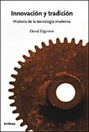 INNOVACION Y TRADICION | 9788484328919 | EDGERTON, DAVID | Llibreria L'Illa - Llibreria Online de Mollet - Comprar llibres online