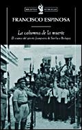 COLUMNA DE LA MUERTE, LA | 9788484328971 | ESPINOSA, FRANCISCO | Llibreria L'Illa - Llibreria Online de Mollet - Comprar llibres online
