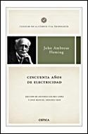 CINCUENTA AÑOS DE ELECTRICIDAD | 9788484328933 | AMBROSE FLEMING, JOHN | Llibreria L'Illa - Llibreria Online de Mollet - Comprar llibres online