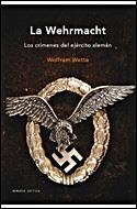 WEHRMACHT, LA | 9788484329022 | WETTE, WOLFRAM | Llibreria L'Illa - Llibreria Online de Mollet - Comprar llibres online