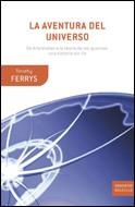AVENTURA DEL UNIVERSO, LA | 9788484329480 | FERRIS, TIMOTHY | Llibreria L'Illa - Llibreria Online de Mollet - Comprar llibres online