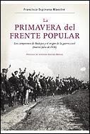 PRIMAVERA DEL FRENTE POPULAR, LA | 9788484329435 | ESPINOSA MAESTRE, FRANCISCO