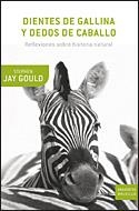 DIENTES DE GALLINA Y DEDOS DE CABALLO | 9788484329916 | JAY GOULD, STEPHEN | Llibreria L'Illa - Llibreria Online de Mollet - Comprar llibres online