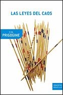 LEYES DEL CAOS, LAS | 9788484322399 | PRIGOGINE, ILYA | Llibreria L'Illa - Llibreria Online de Mollet - Comprar llibres online