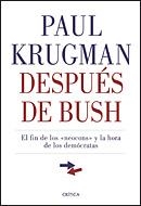 DESPUES DE BUSH | 9788484322085 | KRUGMAN, PAUL | Llibreria L'Illa - Llibreria Online de Mollet - Comprar llibres online