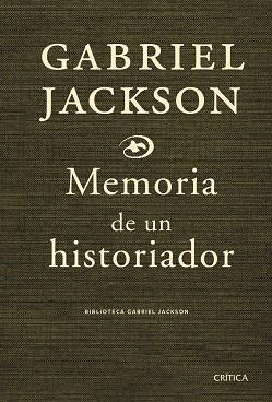 MEMORIA DE UN HISTORIADOR | 9788474237054 | JACKSON, GABRIEL