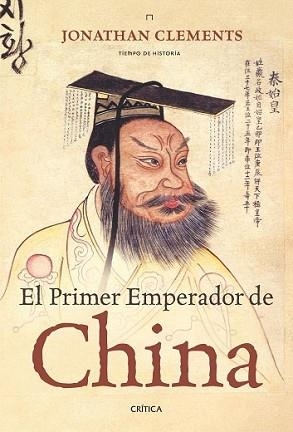 PRIMER EMPERADOR DE CHINA, EL | 9788474237740 | CLEMENTS, JONATHAN | Llibreria L'Illa - Llibreria Online de Mollet - Comprar llibres online