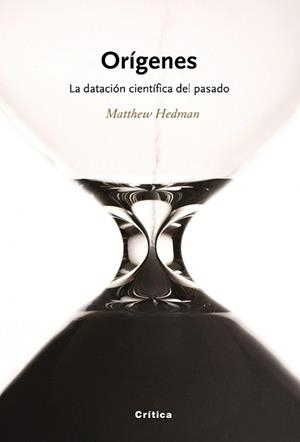 ORIGENES. LA DATACION CIENTIFI | 9788474238747 | HEDMAN, MATTHEW | Llibreria L'Illa - Llibreria Online de Mollet - Comprar llibres online
