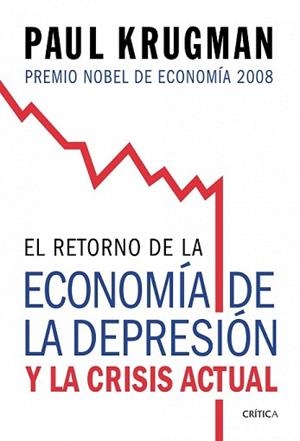 RETORNO DE LA ECONOMIA, EL | 9788474238570 | KRUGMAN, PAUL | Llibreria L'Illa - Llibreria Online de Mollet - Comprar llibres online