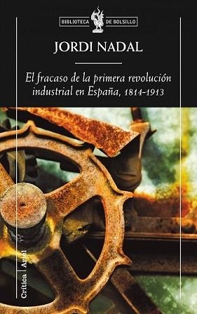 FRACASO DE LA PRIMERA REVOLUCION INDUSTRIAL EN ESPAÑA, EL | 9788498920154 | NADAL, JORDI | Llibreria L'Illa - Llibreria Online de Mollet - Comprar llibres online