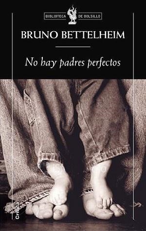 NO HAY PADRES PERFECTOS | 9788498920758 | BETTELHEIM, BRUNO | Llibreria L'Illa - Llibreria Online de Mollet - Comprar llibres online
