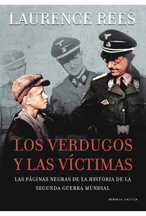 VERDUGOS Y LAS VÍCTIMAS, LOS | 9788498920581 | REES, LAURENCE | Llibreria L'Illa - Llibreria Online de Mollet - Comprar llibres online