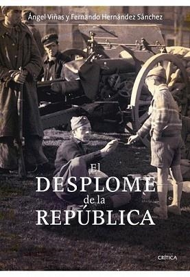 DESPLOME DE LA REPÚBLICA, EL | 9788498921083 | VIÑAS MARTÍN, ÁNGEL | Llibreria L'Illa - Llibreria Online de Mollet - Comprar llibres online