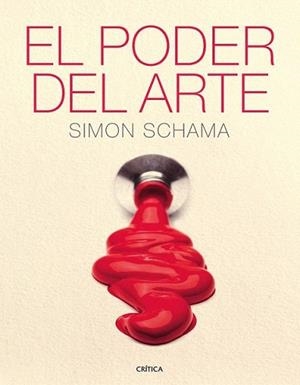 PODER DEL ARTE, EL | 9788498921526 | SCHAMA, SIMON | Llibreria L'Illa - Llibreria Online de Mollet - Comprar llibres online