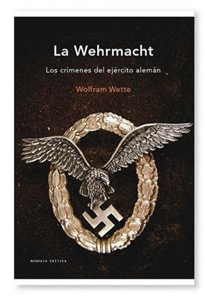 WEHRMACHT, LA | 9788498921267 | WOLFRAM, WETTE