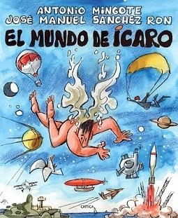 MUNDO DE ÍCARO, EL | 9788498921540 | MINGOTE, ANTONIO | Llibreria L'Illa - Llibreria Online de Mollet - Comprar llibres online