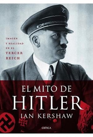 MITO DE HITLER, EL | 9788498924138 | KERSHAW, IAN | Llibreria L'Illa - Llibreria Online de Mollet - Comprar llibres online