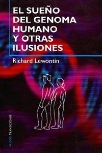 SUEÑO DEL GENOMA HUMANO | 9788449310751 | LEWONTIN, RICHARD | Llibreria L'Illa - Llibreria Online de Mollet - Comprar llibres online