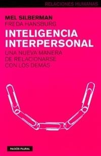 INTELIGENCIA INTERPERSONAL | 9788449311093 | SILBERMAN, M. Y HANSBURG, F. | Llibreria L'Illa - Llibreria Online de Mollet - Comprar llibres online