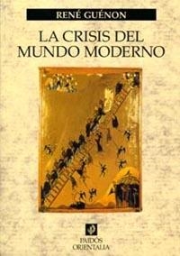 CRISIS DEL MUNDO MODERNO, LA | 9788449311383 | GUENON, RENE | Llibreria L'Illa - Llibreria Online de Mollet - Comprar llibres online