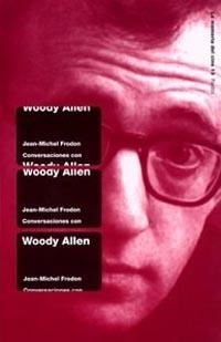 CONVERSACIONES CON WOODY ALLEN | 9788449312267 | FRODON, JEAN MICHEL | Llibreria L'Illa - Llibreria Online de Mollet - Comprar llibres online