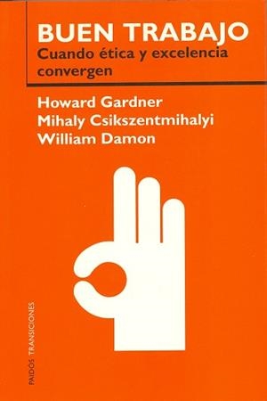 BUEN TRABAJO | 9788449313066 | GARDNER, HOWARD / CSIKSZENTMIHALYI, MIHALY | Llibreria L'Illa - Llibreria Online de Mollet - Comprar llibres online