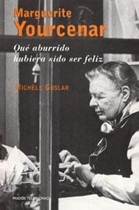 MARGUERITE YOURCENAR | 9788449313073 | GOSLAR, MICHELE | Llibreria L'Illa - Llibreria Online de Mollet - Comprar llibres online