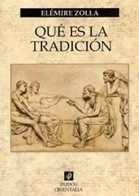 QUE ES LA TRADICION | 9788449313936 | ZOLLA, ALEMIERE | Llibreria L'Illa - Llibreria Online de Mollet - Comprar llibres online
