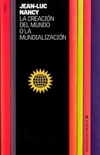CREACION DEL MUNDO O LA MUNDIALIZACION, LA | 9788449314124 | NANCY, JEAN-LUC